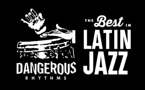 Dangerous Rhythms: The Best in Latin Jazz